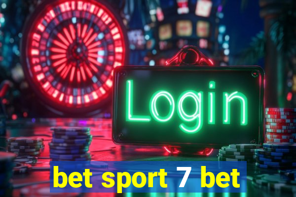 bet sport 7 bet